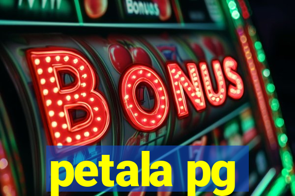 petala pg